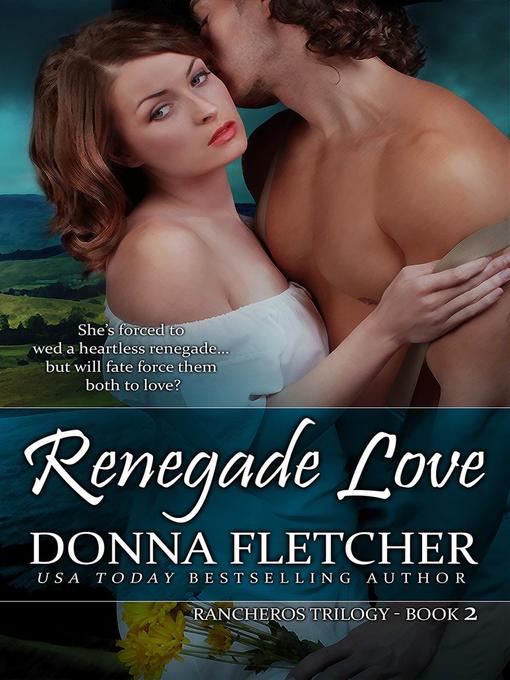 Title details for Renegade Love by Donna Fletcher - Available